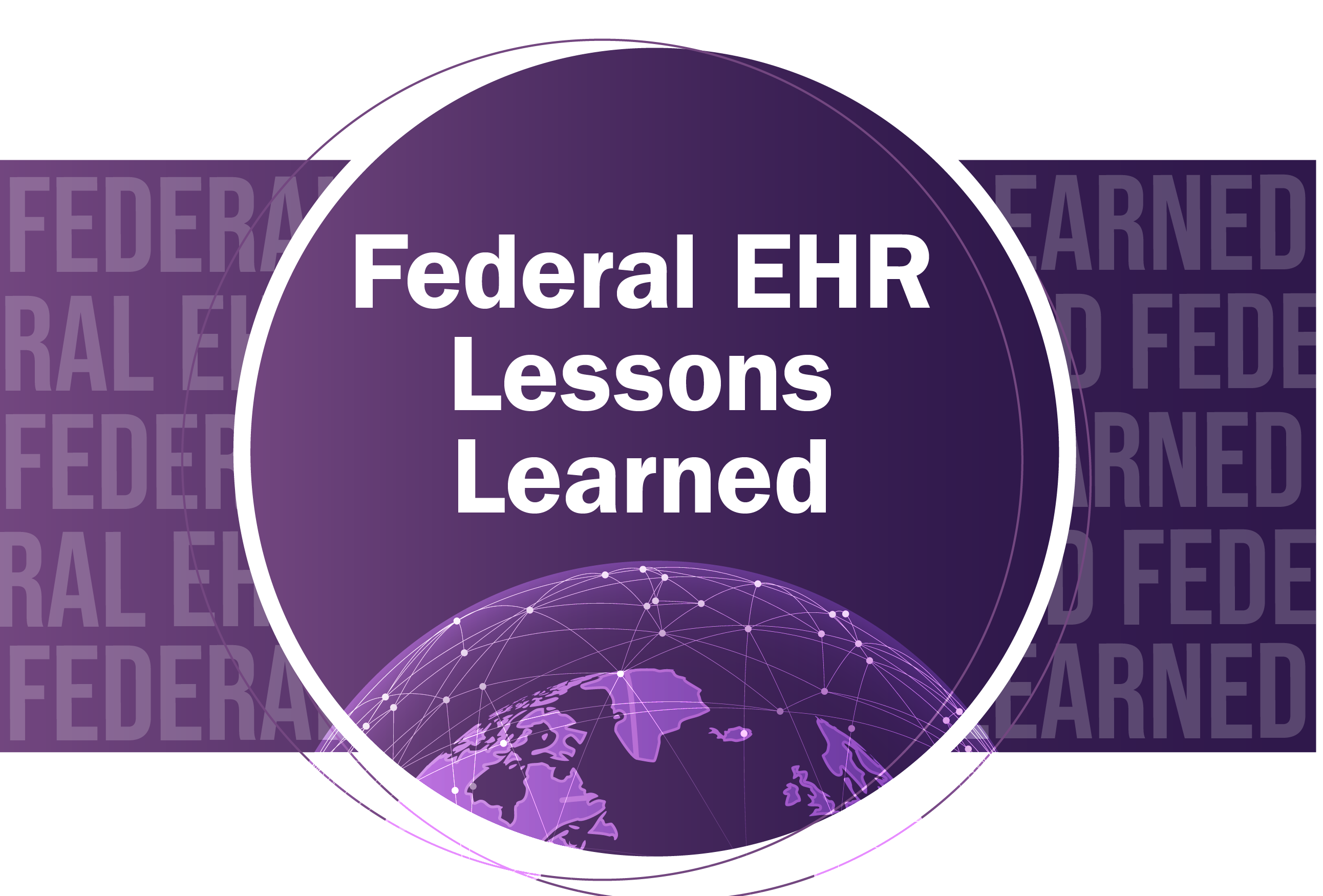 Federal EHR Lessons Learned